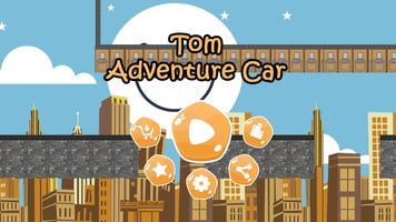 Tom Adventure Car Affiche