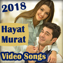 Hayat and Murat Video Songs 2018 - New & Latest APK