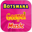 Botswana Gospel Music