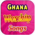 Ghana Worship Songs