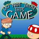 Do Not Trust This Game APK