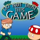 Do Not Trust This Game icône