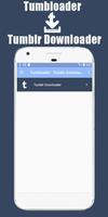 Tumloader - Downloader for Tumblr पोस्टर
