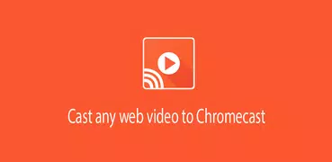 EZ Web Video Cast | Chromecast