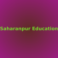 Saharanpur Education