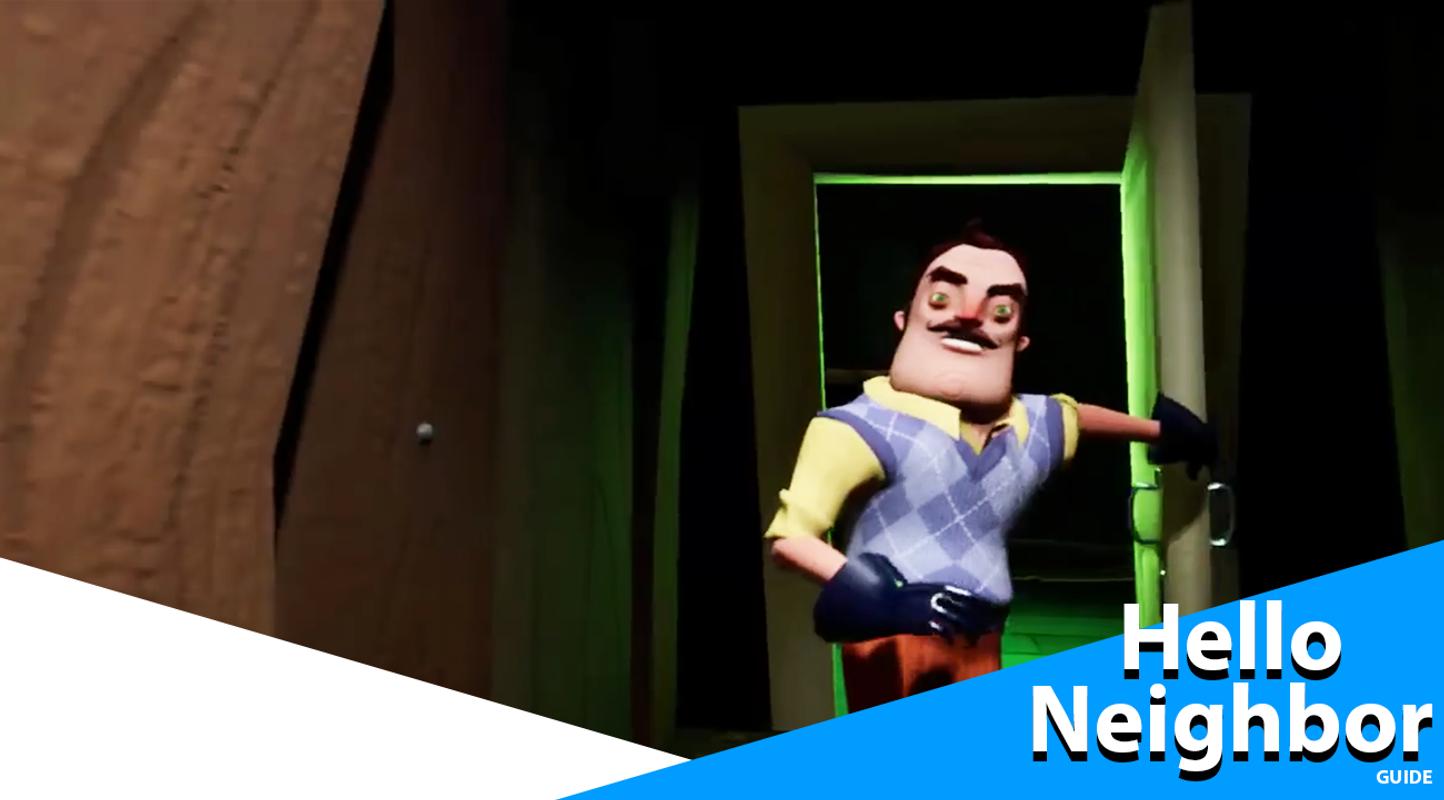 New Hello Neighbor Guide for Android - APK Download