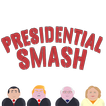 ”Presidential Smash