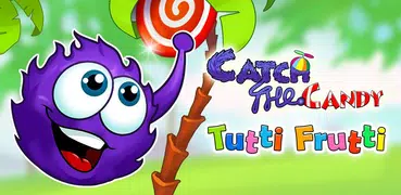 Catch the Candy: Tutti Frutti!