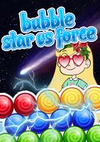 Bubble Star of Forces Evil Affiche