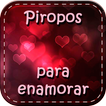 ”Frases para enamorar y conquistar Piropos de amor