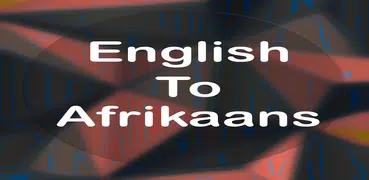 English To Afrikaans Translate