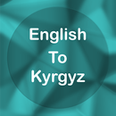 English To Kyrgyz Translator Offline and Online APK