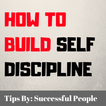 How To Build Self Discipline