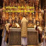 Catholic Holy Mass Communion Songs biểu tượng