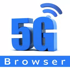 5G Speed Browser HD - High Speed Internet & Fast