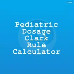 Pediatric Dose Clark Rule Calc