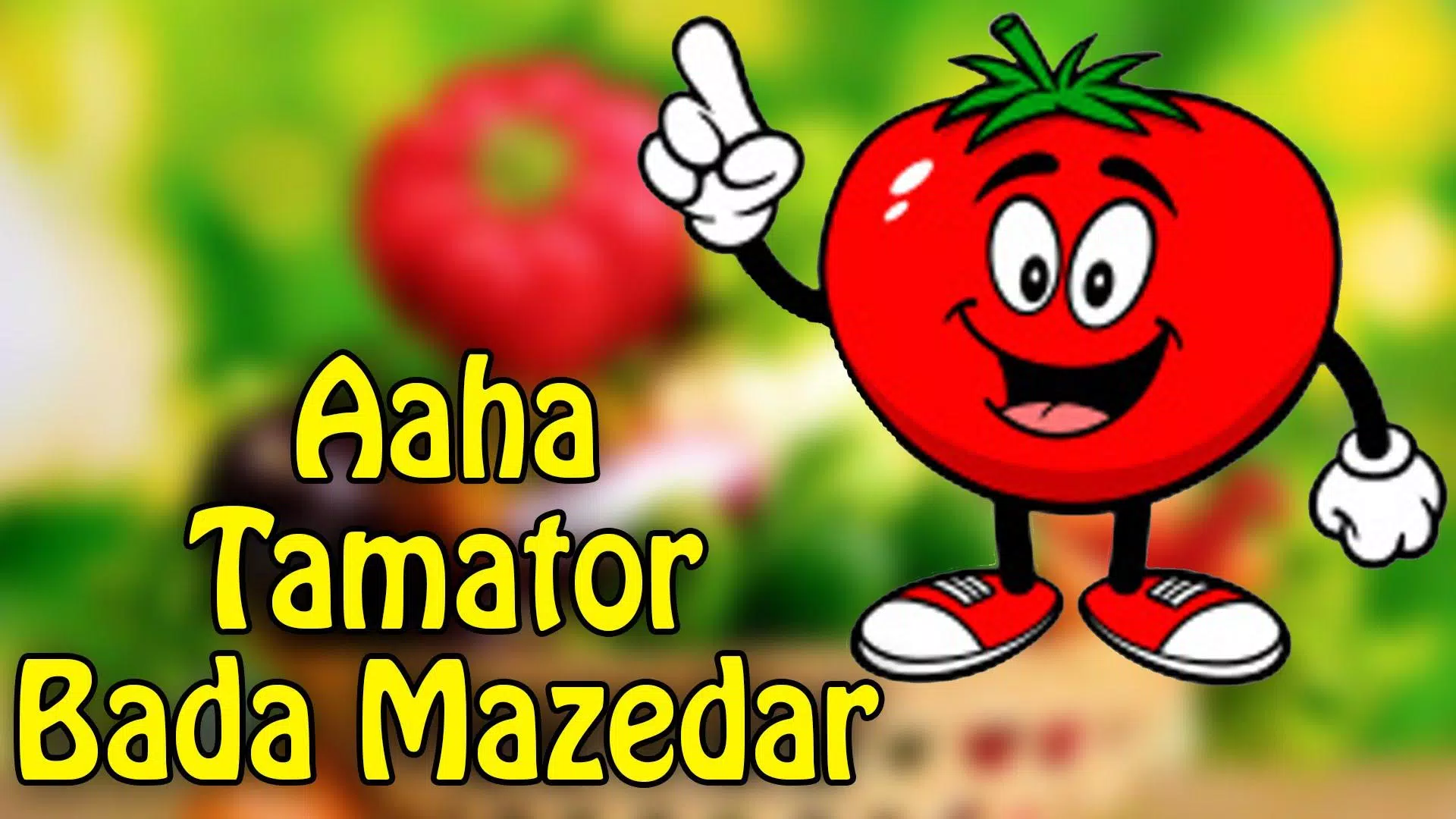 Tamatar Mazedar Hindi Rhyme : Offline Video APK for Android Download