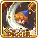 Don't Stop Digger! APK