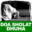 Doa Sholat Dhuha