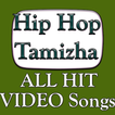 Hip Hop Tamizha ALL Songs Video App