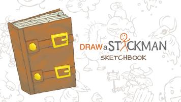 Draw a Stickman: Sketchbook Plakat