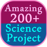 Amazing  200+ Science Project