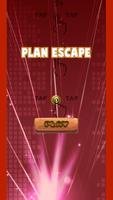 Plan escape poster