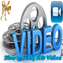 How to Make HD Videos Guide APK