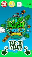 Kush World-poster