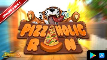 Pizzaholic Run ポスター