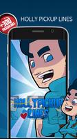Holly PickUp Lines Plakat