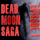 Dead Moon Saga : Episode 1 APK