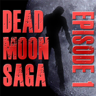 Dead Moon Saga : Episode 1 icône