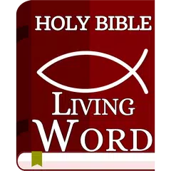 Holy Bible the Living Word