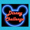 Disney Challenge