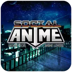 Social Anime