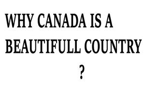 Beauty of Canada || Why canada is a beautifull ? Affiche
