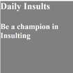 ”Daily Insults