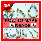 How to Make Beads icône