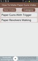 How To Make Paper Guns Video capture d'écran 1