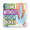 ”How To Make Slime Without Borax or Glue