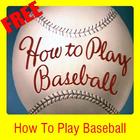 How To Play Baseball آئیکن