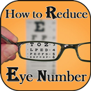 How to Reduce Eye Number - Chashma Utarne Ke Upay APK