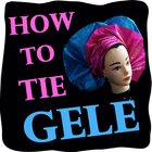 How to Tie Gele Video - Ankara Gele Head Tie Steps icône