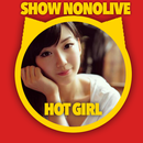 Hot Nonolive Hot Girl Show Time APK