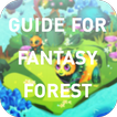 Guide for Fantasy Forest Story