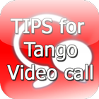 Tips for Tango Video Calls biểu tượng