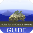 Guide For MiniCraft 2: Biomes icône