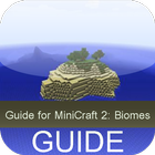 Guide For MiniCraft 2: Biomes ikona