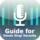 Guide For Smule Sing! Karaoke APK